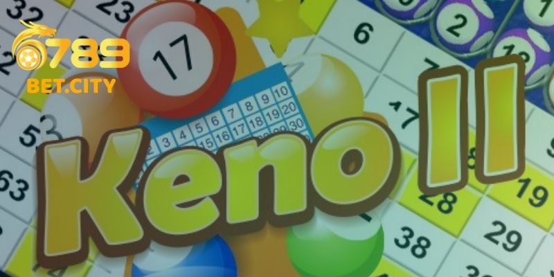 Xổ Số Keno – Cuộc Chơi May Mắn Đỉnh Cao Tại Nhà Cái 6789