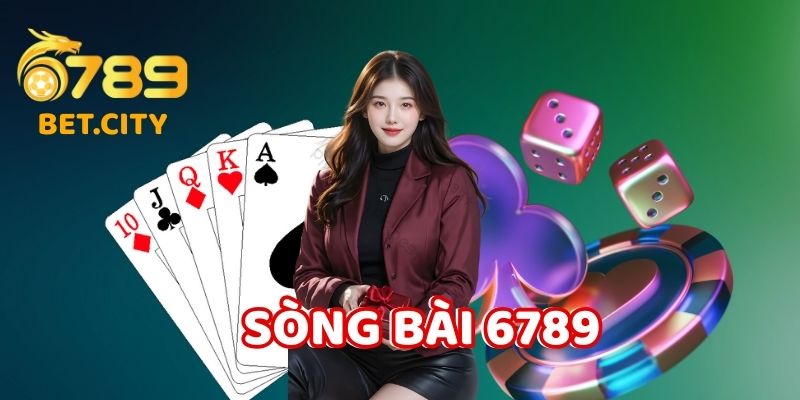 Sòng Bài 6789 - Điểm cá cược trực tuyến hấp dẫn 2025.